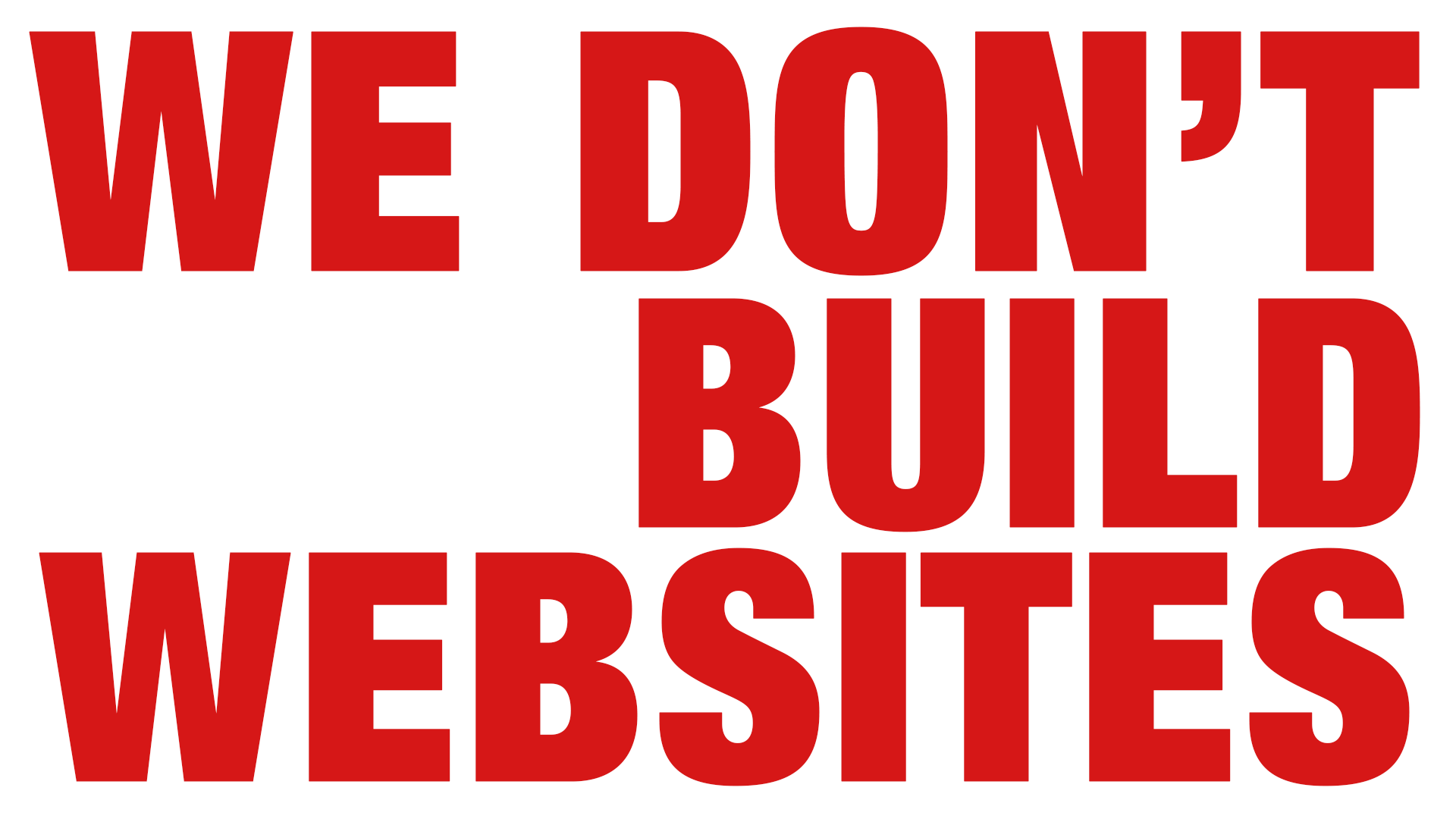 WE-DONT-JUST-BUILD-WEBSITES-IMG
